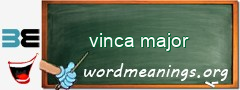 WordMeaning blackboard for vinca major